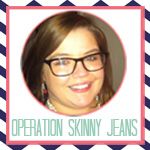 Operation Skinny Jeans
